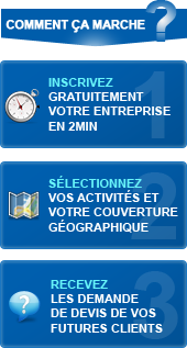 Inscrivez gratuitement votre entreprise en 2min - Sélectionnez vos activités et votre coverture géographique - Recevez les demande de devis de vos futures clients